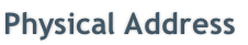 Physical Address
